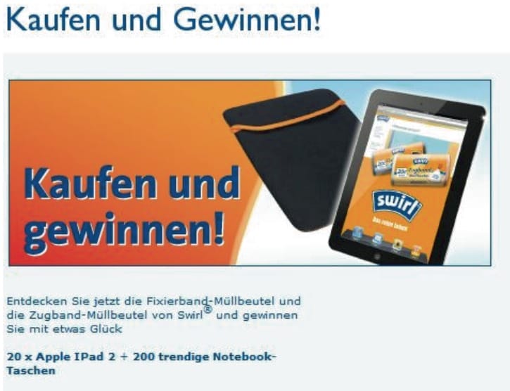 Bei dem Kauf von speziellen Müllbeuteln kann man ein iPad abstauben. Das sollte doch kaufmotivierend sein, oder? Jedenfalls ist es rechtlich unbedenklich.