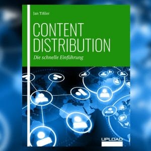 Content-Distribution: Inhalte erfolgreich verbreiten