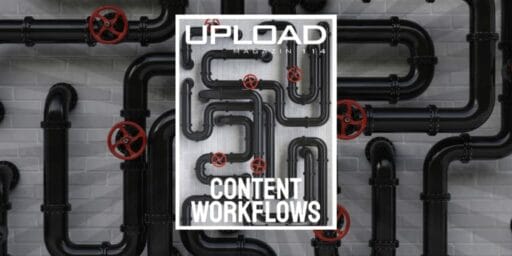 UPLOAD Magazin 114 Content Workflows