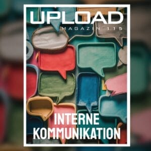 UPLOAD Magazin 115 „Interne Kommunikation“