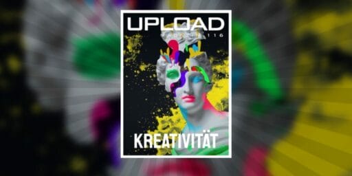 UPLOAD Magazin 116 hilft der Kreativität auf die Sprünge