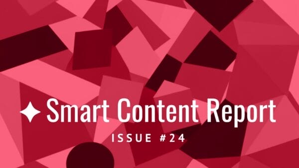 Smart Content Report 24